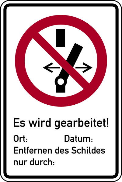 Schild "Nicht schalten. Es wird gearbeitet..." auf Magnetfolie, 200 x 150 mm